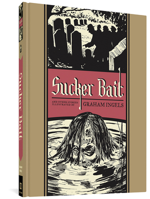 Sucker Bait and Other Stories by Graham Ingels, Al Feldstein