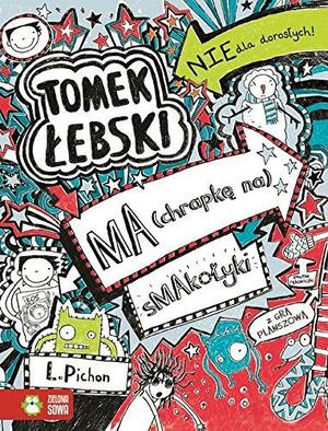 Tomek Lebski ma chrapke na smakolyki by Liz Pichon