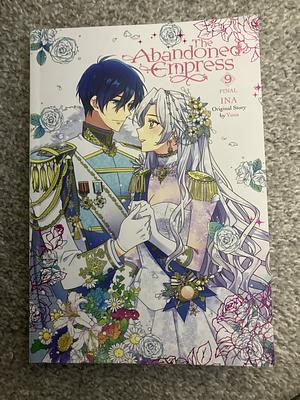 The Abandoned Empress Vol 9 by iNA