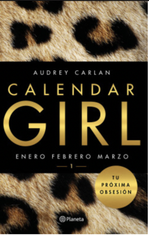 Calendar Girl 1 Enero Febrero Marzo by Audrey Carlan