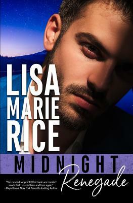 Midnight Renegade by Lisa Marie Rice