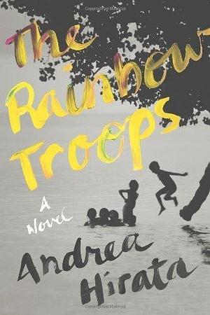 The Rainbow Troops by Andrea Hirata by Andrea Hirata, Andrea Hirata