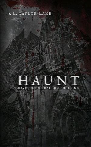 Haunt by K.L. Taylor-Lane