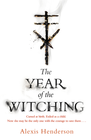 The Year of the Witching by Alexis Henderson