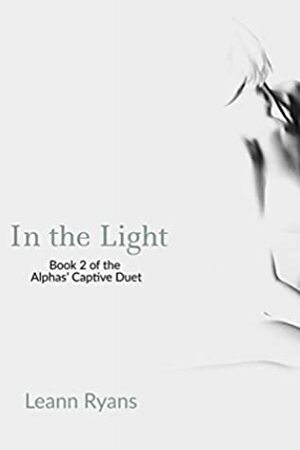 In the Light by Leann Ryans