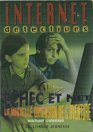Échec et Net by Michael Coleman