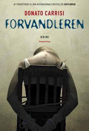 Forvandleren by Donato Carrisi