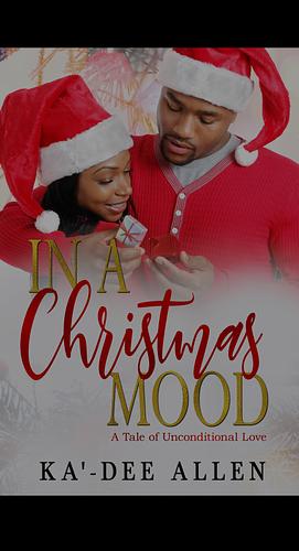 In A Christmas Mood by Ka'-Dee Allen