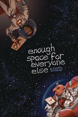 Enough Space for Everyone Else by J.N. Monk