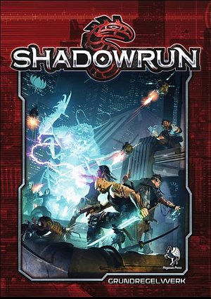 Shadowrun Fünfte Edition Grundregelwerk by Jason M. Hardy, Tobias Hamelmann