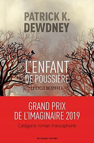 L'enfant de poussière by Patrick K. Dewdney