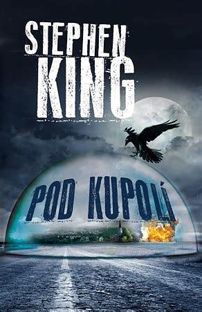 Pod kupolí by Stephen King