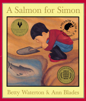 A Salmon for Simon by Ann Blades, Betty Waterton