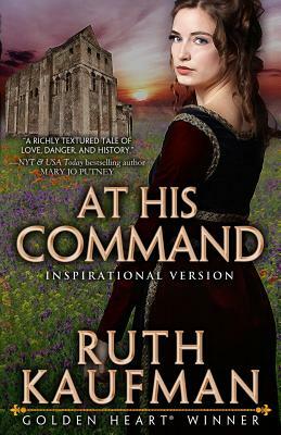 At His Command-Inspirational Romance Version by Ruth Kaufman