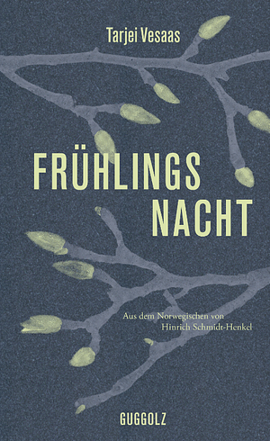 Frühlingsnacht by Tarjei Vesaas