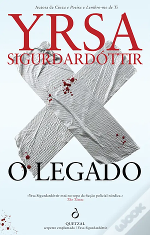 O Legado by Yrsa Sigurðardóttir