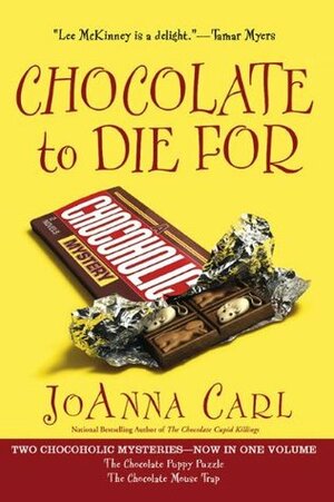 Chocolate to Die For by JoAnna Carl