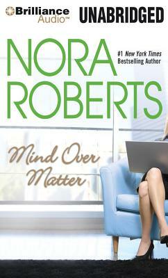 Mind Over Matter by Nora Roberts