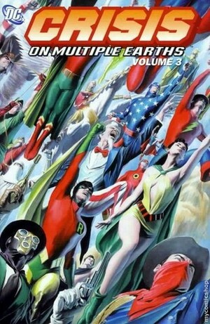 Crisis on Multiple Earths, Vol. 3 by Joe Giella, Len Wein, Dick Dillin, Dick Giordano, Mike Friedrich