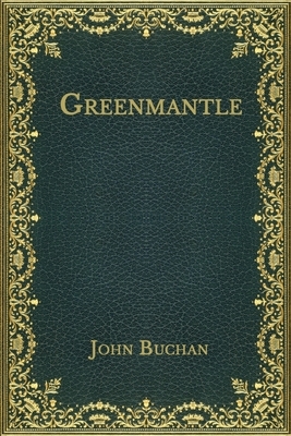 Greenmantle by John Buchan