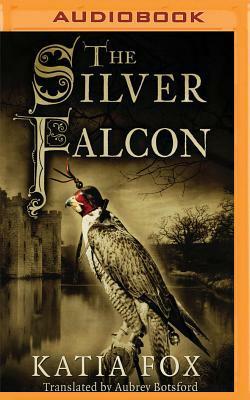 The Silver Falcon by Katia Fox