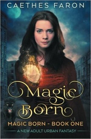 Magic Born by C. Faron