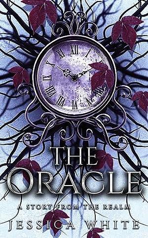 The Oracle: A Dark Paranormal Fantasy from The Broken Immortals by Jessica White