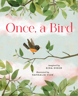 Once, a Bird by Rina Singh