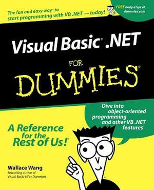 VisualBASIC .Net for Dummies by Wallace Wang