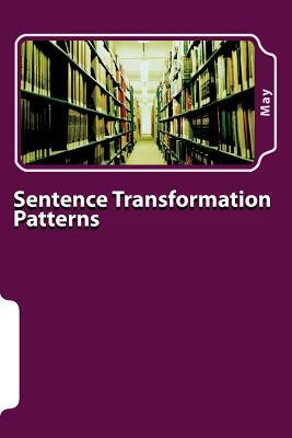 Sentence Transformation Patterns by May