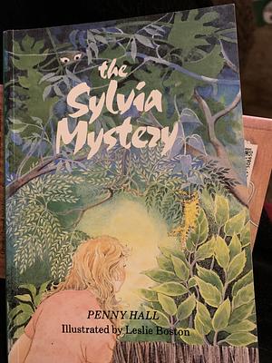 The Sylvia Mystery by Penny Hall