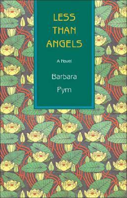 Less Than Angels by Barbara Pym