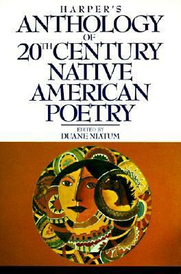 Harper's Anthology of Twentieth Century Native American Poetry by Duane Niatum
