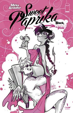 Mirka Andolfo's Sweet Paprika: Black, White, & Pink #1 by Steve Orlando, Stjepan Šejić, Mirka Andolfo, Katana Collins, Kim Krizan, Luca Blengino