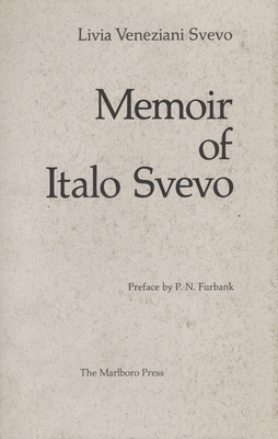 Memoir of Italo Svevo by Livia Veneziani Svevo