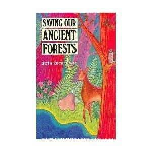 Saving Our Ancient Forests by Seth Zuckerman
