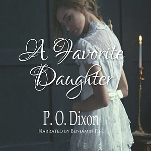 A Favorite Daughter by P.O. Dixon