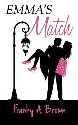 Emma's Match by Franky A. Brown