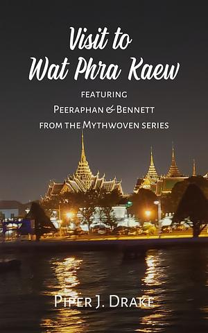 Visit to Wat Phra Kaew by Piper J. Drake