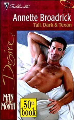 Tall, Dark & Texan by Annette Broadrick