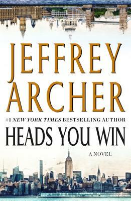 Heads You Win by Jeffrey Archer