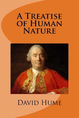 A Treatise of Human Nature by David Hume