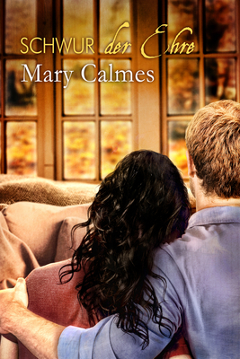 Schwur Der Ehre by Mary Calmes