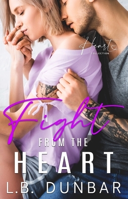 Fight From The Heart: a small town romance by L.B. Dunbar