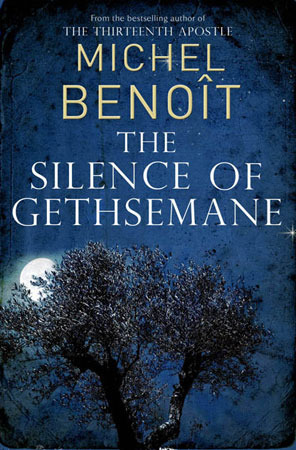 The Silence of Gethsemane by Michel Benoît