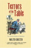 Terrors of the Table: The Curious History of Nutrition by Walter Gratzer