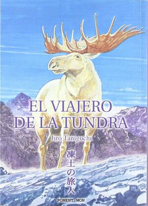 El viajero de la tundra by Jirō Taniguchi