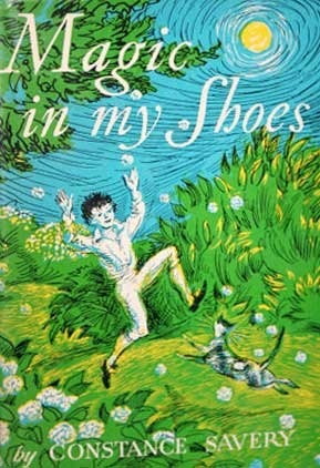 Magic in My Shoes by Constance Savery, Christine Price