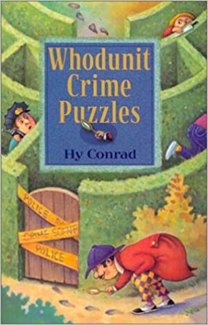 Whodunit Crime Puzzles by Hy Conrad