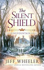 The Silent Shield by Jeff Wheeler